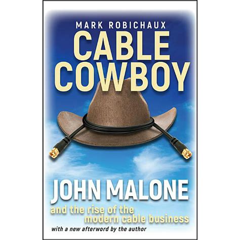 Cable Cowboy: John Malone and the Rise of the Modern Cable Business Reader