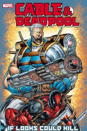 Cable Deadpool Vol 1 If Looks Could Kill PDF