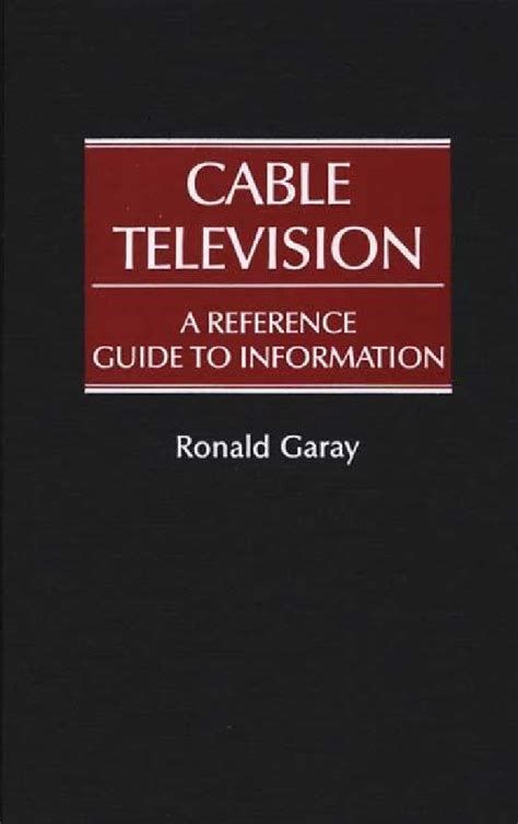 Cable Television A Reference Guide to Information Reader