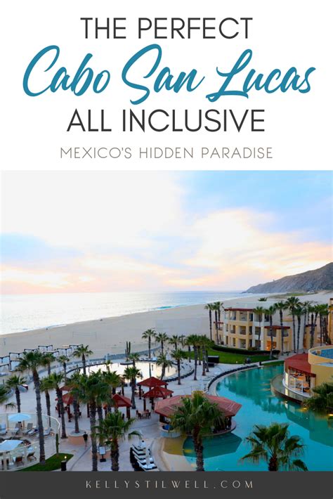 Cabo San Lucas Hotels All Inclusive: 2023's Ultimate Guide to Paradise