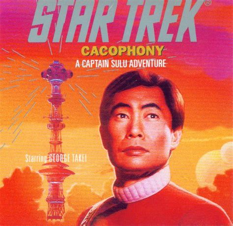 Cacophony A Captain Sulu Adventure Star Trek The Original Series Reader