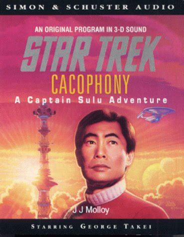 Cacophony A Captain Sulu Adventure Star Trek The Original Series Reader