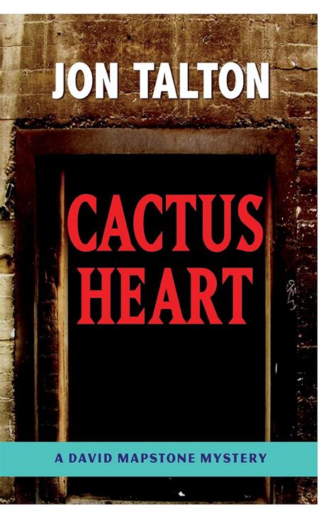 Cactus Heart A David Mapstone Mystery David Mapstone Mystery Series Book 5 Epub