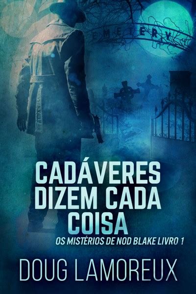 Cadáveres dizem cada coisa Portuguese Edition Reader