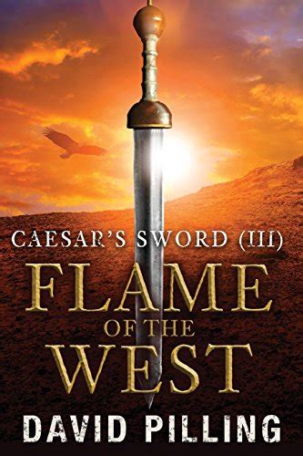 Caesar s Sword III Flame of the West Volume 3 Kindle Editon