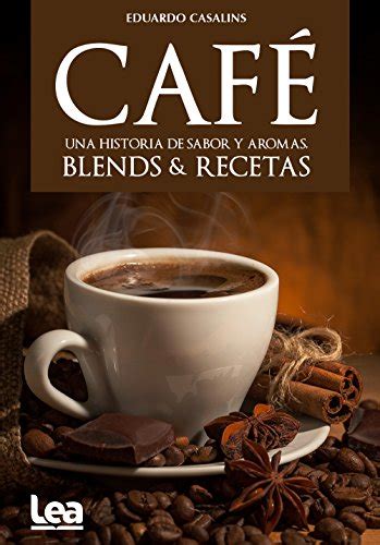 Café una historia de sabor y aromas Nueva Cocina Spanish Edition Doc