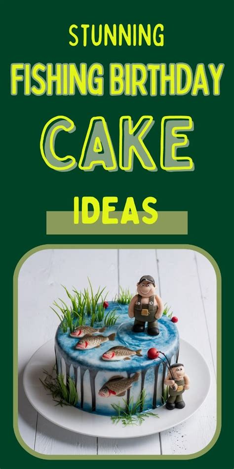 Cake Fishing Ideas to Hook the Perfect Catch