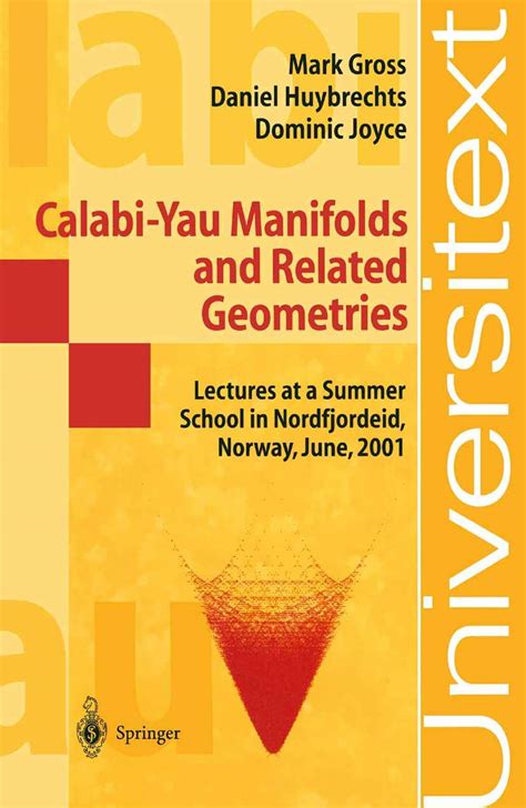 Calabi-Yau Manifolds and Related Geometries Lectures at a Summer School in Nordfjordeid Epub