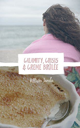 Calamity Crisis and Creme Brulee Reader