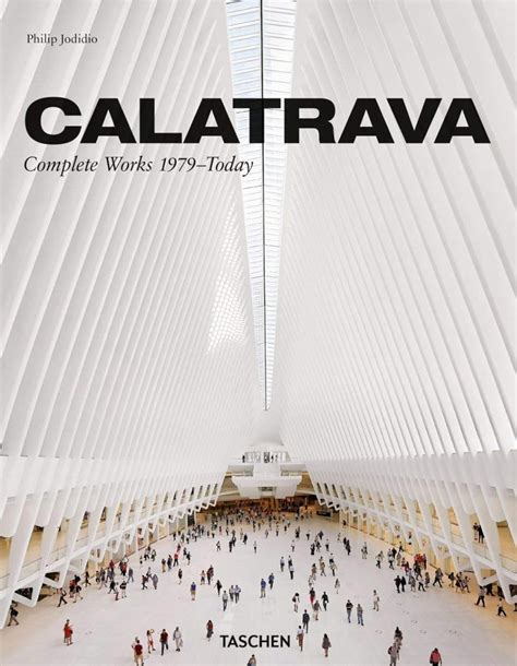 Calatrava Complete Works 1979â€“Today Reader