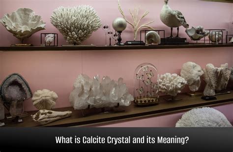 Calcite Benefits: A Spiritual Journey to Clarity, Harmony, and Purpose