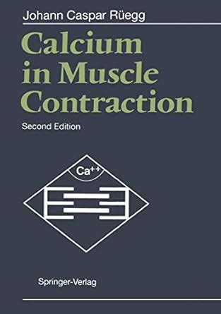 Calcium in Muscle Contraction: Cellular and Molecular Physiology Doc