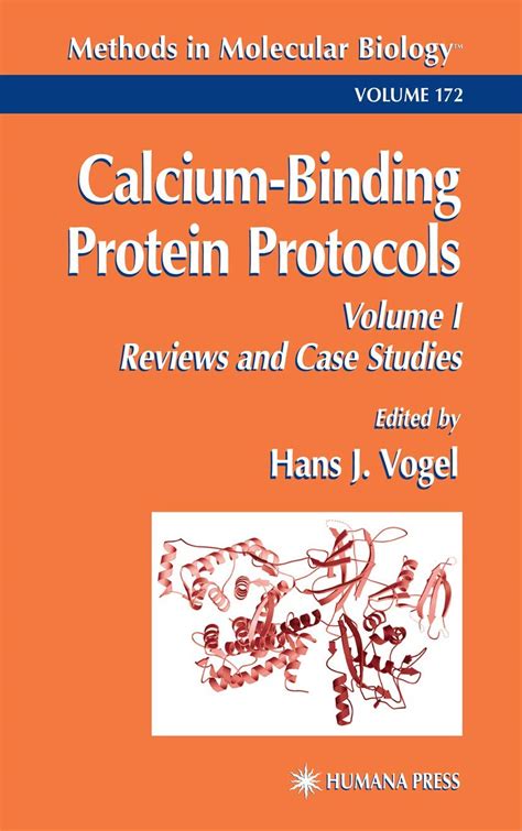 Calcium-Binding Protein Protocols Volume 1: Reviews and Case Histories 1st Edition Reader