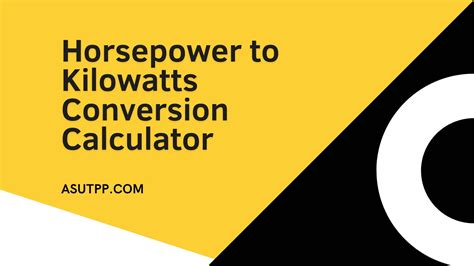 Calculate HP to KW: A Comprehensive Guide for Accurate Conversion