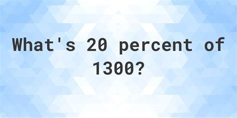 Calculating 20 Percent of 1300