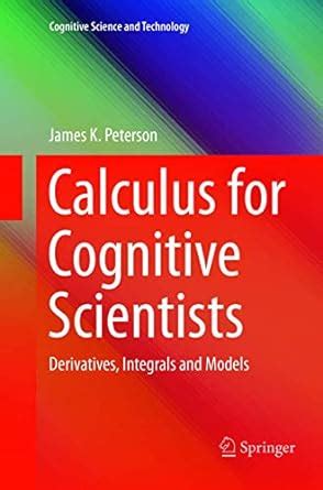 Calculus Cognitive Scientists Derivatives Technology Kindle Editon