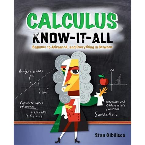 Calculus Know-It-All Beginner to Advanced, and Everything in Between PDF