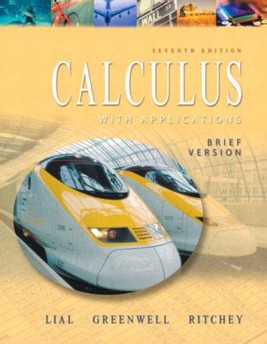 Calculus with Applications, Vol. 1 Lial : Calculus W/Applications Kindle Editon