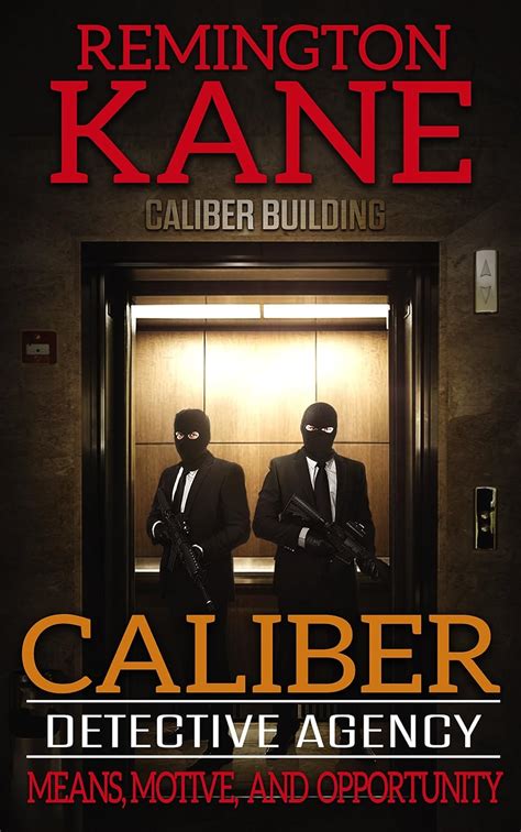 Caliber Detective Agency Means Motive and Opportunity Reader