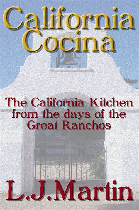 California Cocina In The Days of the Great Ranchos Doc