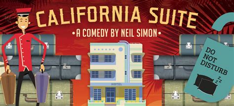 California Suite A Comedy in Two Acts