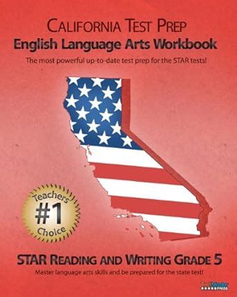 California Test Prep Grade 5 English Language Arts Workbook Star Reading and Writing Kindle Editon