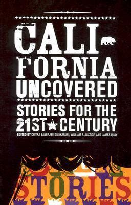 California Uncovered Stories for the 21st Century Ebook Kindle Editon