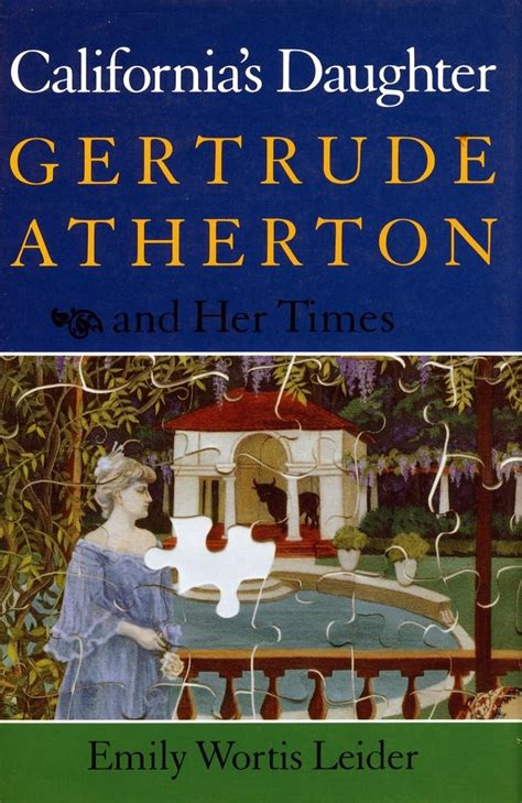 California s Daughter Gertrude Atherton and Her Times Epub