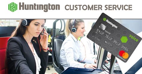 Call Huntington Customer Service at 888-347-2657