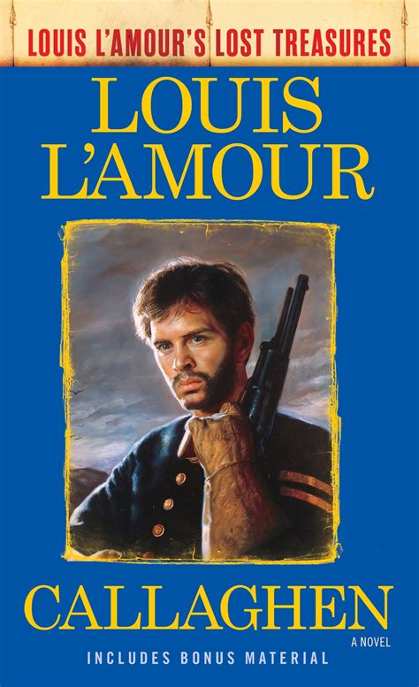 Callaghen Louis L Amour s Lost Treasures A Novel Kindle Editon