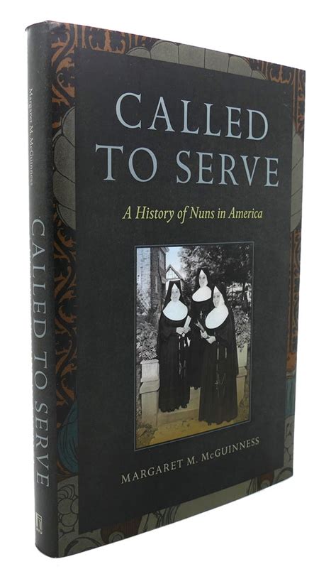 Called To Serve A History Of Nuns In America Epub