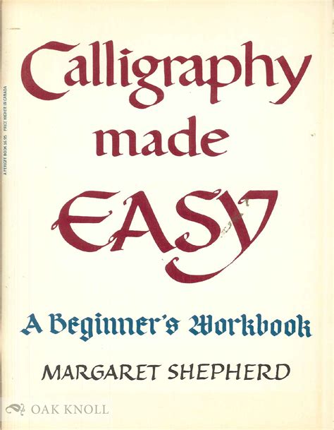 Calligraphy Made Easy A Beginner s Workbook A Perigee book PDF