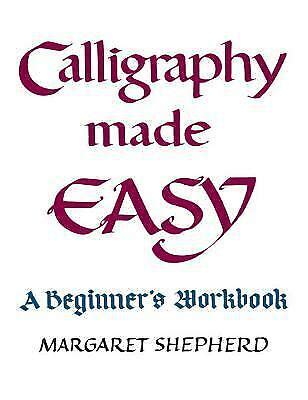 Calligraphy Made Easy A Beginner s Workbook A Perigee book PDF