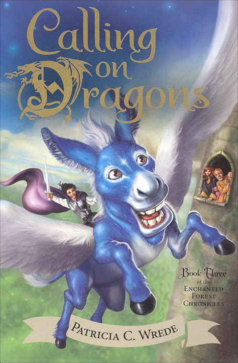 Calling on Dragons Enchanted Forest Chronicles Book 3