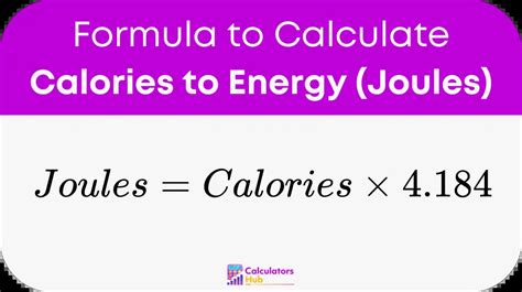 Calories to Joules Conversion Formula: Understanding the Energy Equivalency