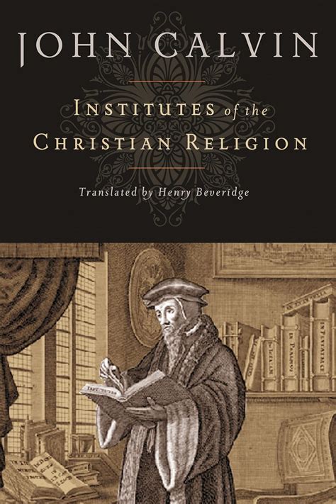 Calvin Institutes Of The Christian Religion Reader