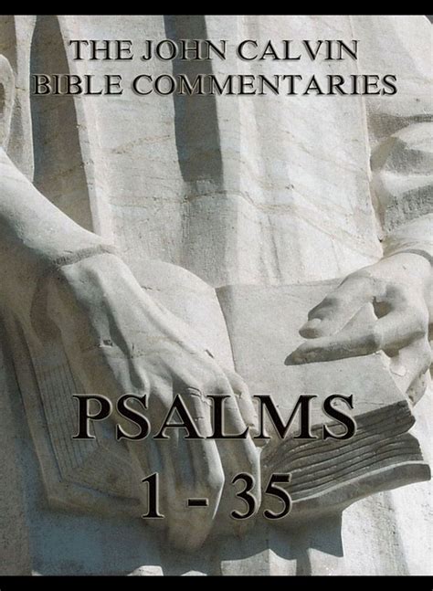 Calvin s Bible Commentaries Psalms Part IV Forgotten Books Doc