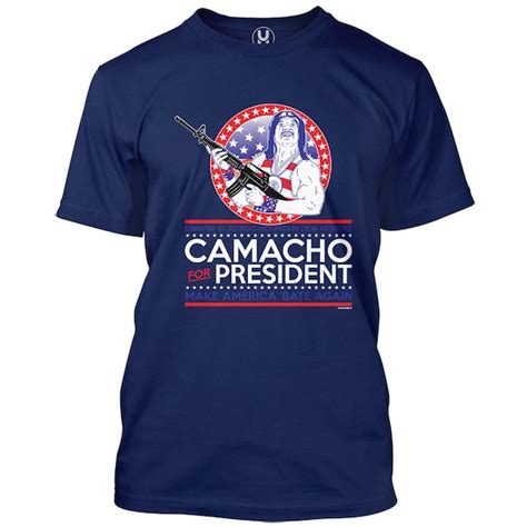 Camacho for President Shirt: A Symbol of Patriotism and Political Support