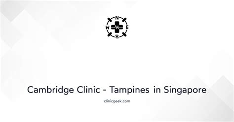 Cambridge Clinic Tampines: Your Comprehensive Guide to Excellence in Healthcare