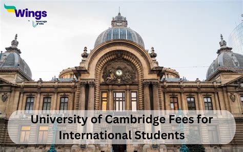 Cambridge University Fees for International Students