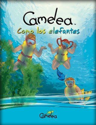 Camelea como los elefantes Spanish Edition