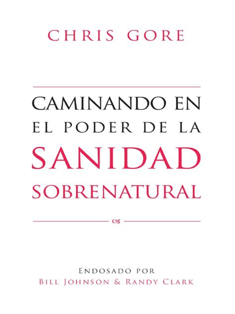 Caminando En El Poder De La Sanidad Sobrenatural Spanish Edition PDF