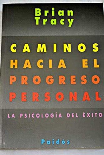 Caminos Hacia El Progreso Personal Spanish Edition Doc