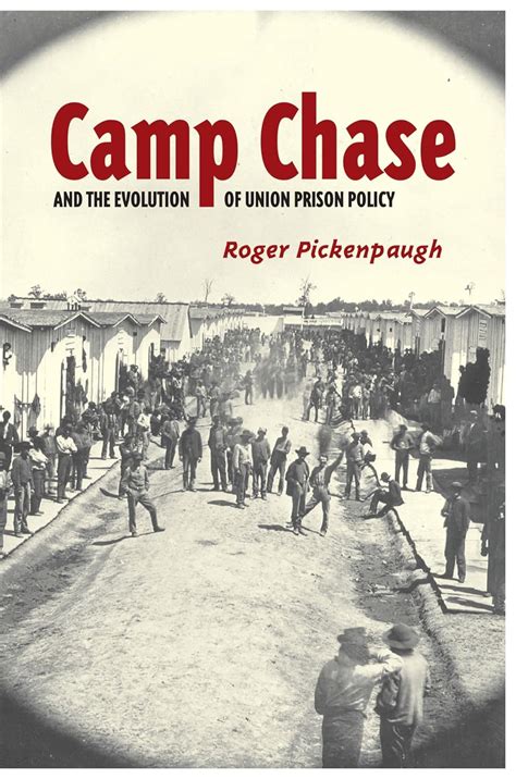 Camp Chase and the Evolution of Union Prison Policy Kindle Editon