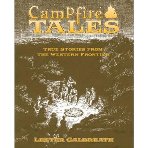 Campfire Tales: True Stories from the Western Frontier Reader