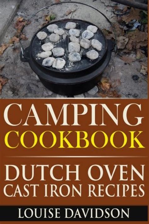 Camping Cookbook Dutch Oven Cast Iron Recipes Volume 3 Kindle Editon