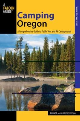 Camping Oregon A Comprehensive Guide to Public Tent and RV Campgrounds 3rd Edition Kindle Editon