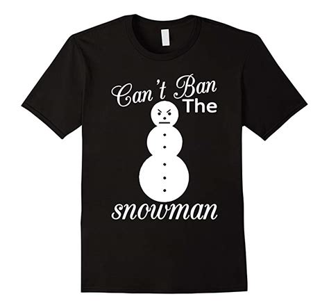 Can't Ban the Snowman T-Shirt: A Symbol of Holiday Spirit and Free Expression