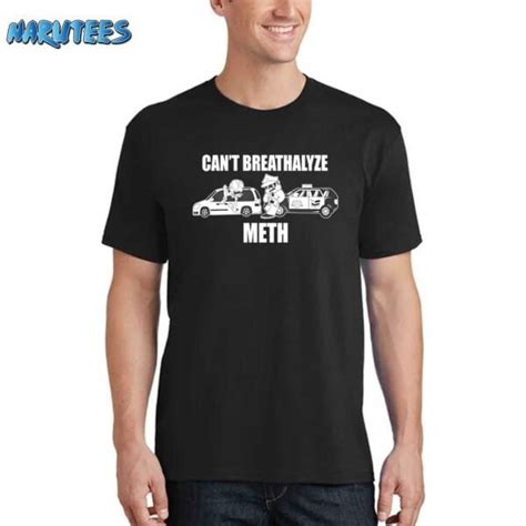 Can't Breathalyze Meth Shirt: A Comprehensive Guide to Detection and Prevention