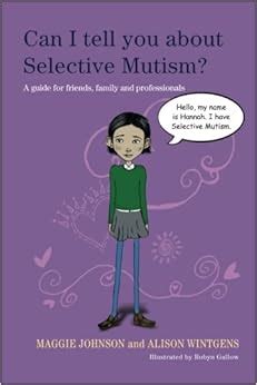 Can I Tell You about Selective Mutism? A Guide for Friends, Family and Professionals Doc